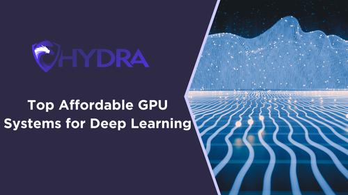 Top Affordable GPU Systems for Deep Learning